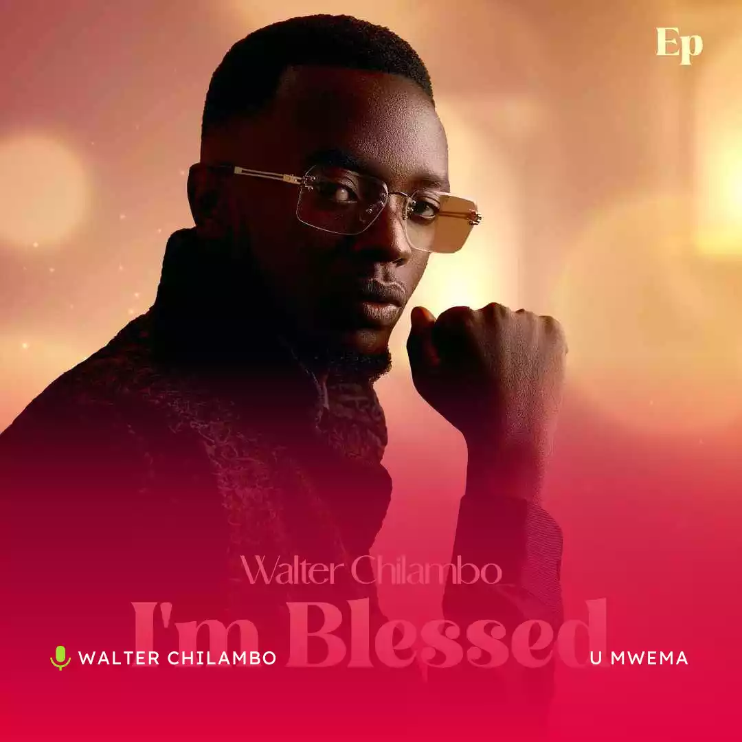 Walter Chilambo - U Mwema Mp3 Download